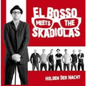 El Bosso Meets The Skadiolas 'Helden der Nacht'  CD